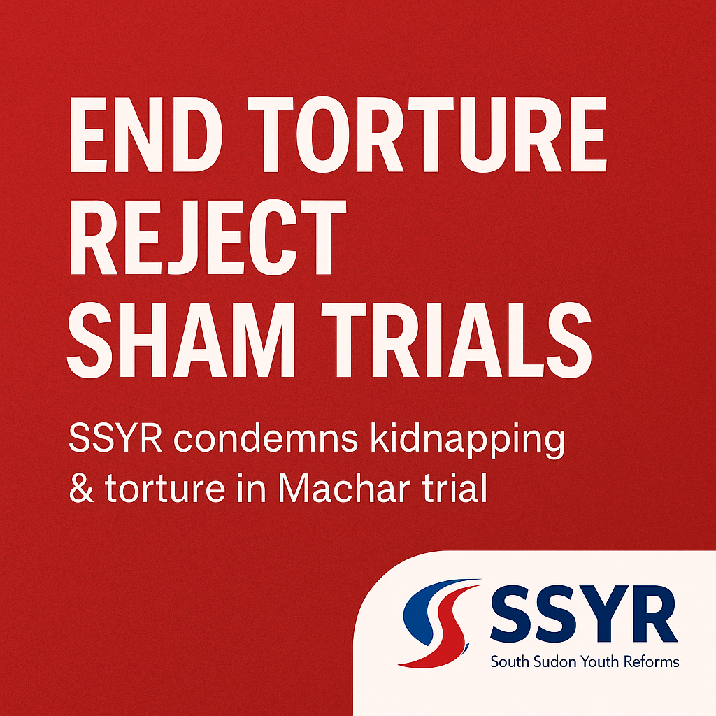 SSYR Condemns Torture in Machar Trial